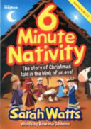 6 Minute Nativity: The Story of Christmas Told in the Blink of an Eye!