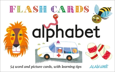 Alphabet - Flash Cards: 54 word and picture cards, with learning tips