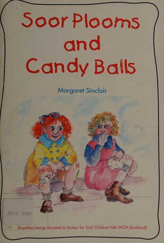 Soor Plooms and Candy Balls: A Selection of Poems and Short Stories