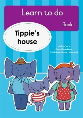 Learn to do (Book 1): Tippie’s house