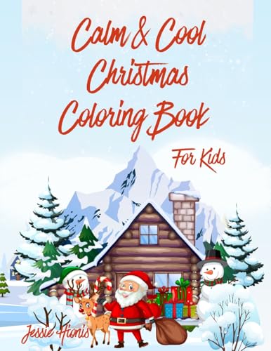 Calm & Cool Christmas Coloring Book for Kids