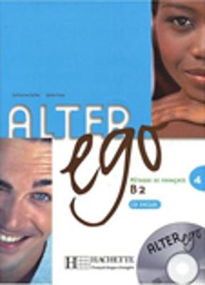 Alter Ego: Livre de l'eleve & CD audio 4