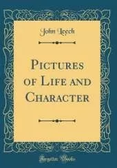 Pictures of Life and Character (Classic Reprint)