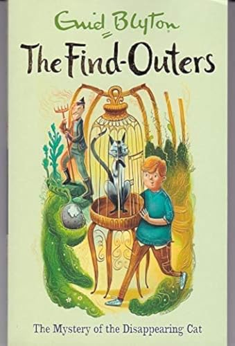 The Find-Outers: The Mystery of the Disappearing Cat: Book 2