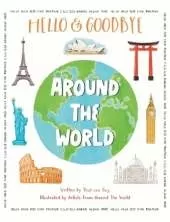 Hello & Goodbye Around the World