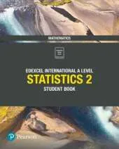 Edexcel International A Level Mathematics Statistics 2 Student Book
