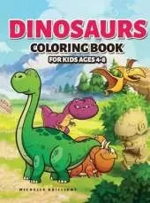 Dinosaurs Coloring Book for Kids Ages 4-8: 50 images of dinosaurs that will entertain children and engage them in creative and relaxing activities to discover the Jurassic era