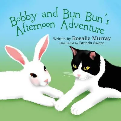 Bobby and Bun Bun's Afternoon Adventure: (Paperback Edition)