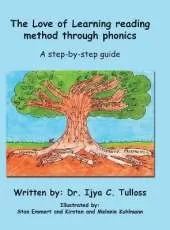 The Love of Learning Reading Method Through Phonics: A Step-By-Step Guide