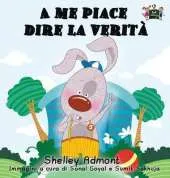 A Me Piace Dire La Verita: I Love to Tell the Truth (Italian Edition)