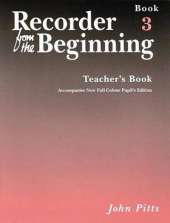 Recorder from the Beginning - Teacher's Book 3: Full Color Edition