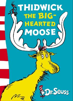 Thidwick the Big-Hearted Moose: Yellow Back Book