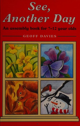 See, Another Day: Assembly Book for 7-12 Year Olds