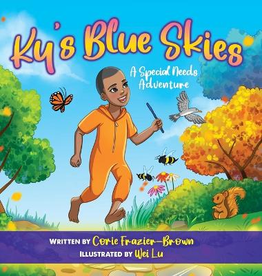 Ky's Blue Skies: A Special Needs Adventure