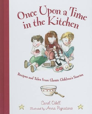 Once Upon a Time in the Kitchen: Recipes and Tales from Classic Children's Stories