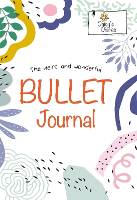 The Weird and Wonderful Bullet Journal