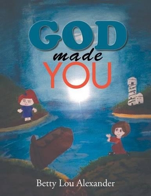 God Made You