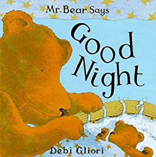 Mr Bear Says Goodnight