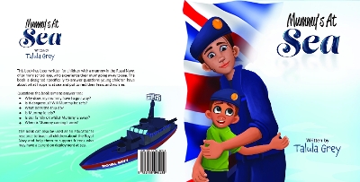 Mummy's At Sea: With the Royal Navy - the story of a sailor and a little boy who misses his mummy