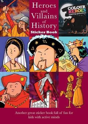 Heroes and Villains of History