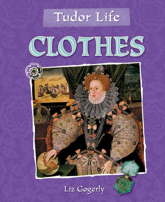 Tudor Life: Clothes