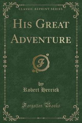 His Great Adventure (Classic Reprint)