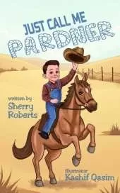Just Call Me Pardner