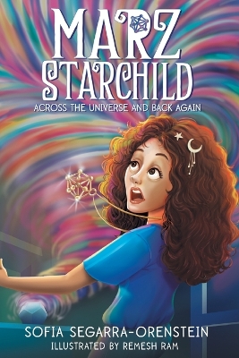 Marz Starchild: Across the Universe and Back Again