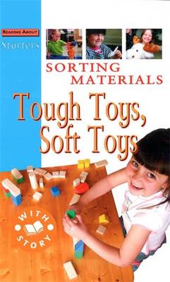 Sorting Materials: Tough Toys, Soft Toys