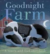Goodnight Farm: A touch-and-feel storybook