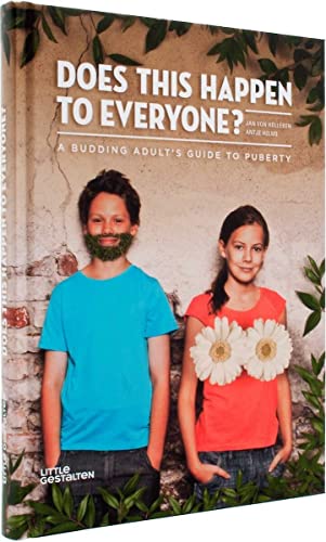 Does This Happen to Everyone?: A Budding Adult's Guide to Puberty