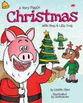 A Very Piggle Christmas: With Shog and Lilly Frog