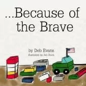...Because of the Brave