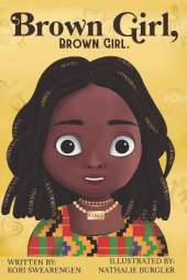 Brown Girl, Brown Girl.