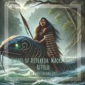 Echoes of Aotearoa: Māori Myths Retold: By Pohutakawa Sky: Gift and short story book for kids on Myths and legends of Aotearoa New Zealand