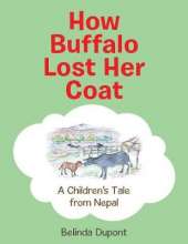 How Buffalo Lost Her Coat: A Children's Tale from Nepal