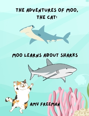 The Adventures of Moo, The Cat: Moo Learns About Sharks