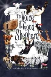 The Voice of the Good Shepherd: A Collection of Short Stories