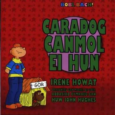 Caradog Canmol Ei Hun