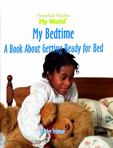 My Bedtime: A Book About Getting Ready for Bed