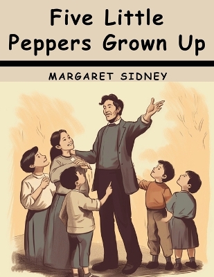 Five Little Peppers Grown Up