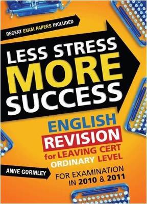 ENGLISH Revision for Leaving Cert Ordinary Level: for examination in 2010 & 2011