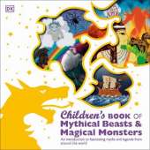 Children's Book of Mythical Beasts and Magical Monsters