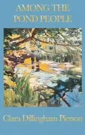 Among the Pond People: Classic Animal Stories for Young Readers