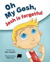 Oh My Gosh, Josh Is Forgetful