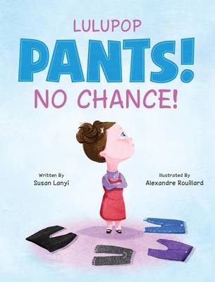 Pants! No Chance!
