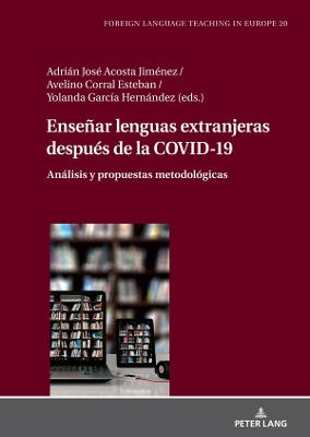 Ense�ar lenguas extranjeras despu�s de la COVID-19: An�lisis y propuestas metodol�gicas