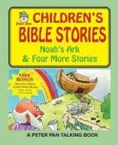 Peter Pan Bible Stories-Noah's Ark and Four More Stories