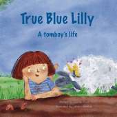 True Blue Lilly: A tomboy's life
