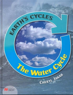 Earth's Cycles Water Cycle Macmillan Library
